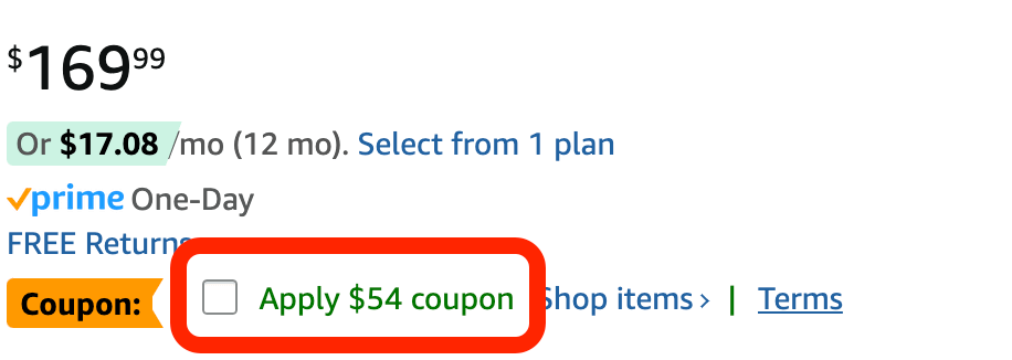 This is an example of what the on-page coupon looks like. It's a check box with apply $54 coupon next to it on the Amazon product detail page.